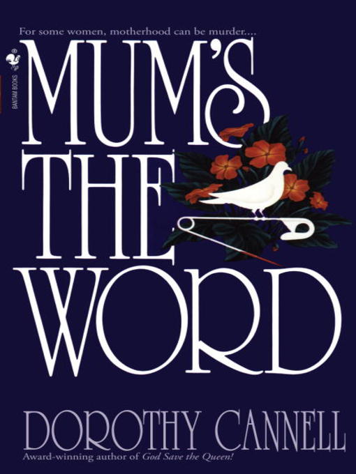 Title details for Mum's the Word by Dorothy Cannell - Available